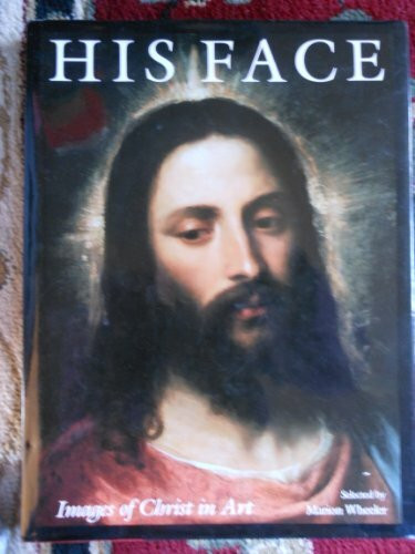 His Face: Images of Christ in Art
