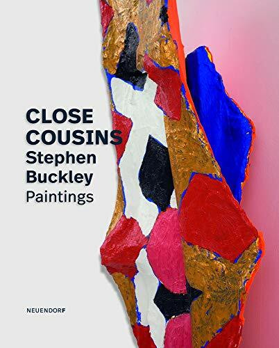 Stephen Buckley – Close Cousins. Paintings: Stephen Buckley, Paintings