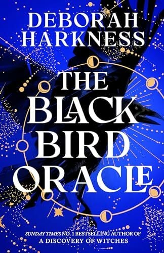 The Black Bird Oracle: The exhilarating new All Souls novel featuring Diana Bishop and Matthew Clairmont The Black Bird Oracle: The exhilarating new All Souls novel featuring Diana Bishop and Matthew Clairmont