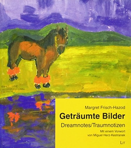 Geträumte Bilder: Traumnotizen (Privatissime) Geträumte Bilder: Traumnotizen (Privatissime)