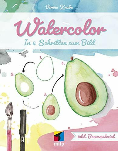 Watercolor: In 4 Schritten zum Bild (mitp Kreativ)