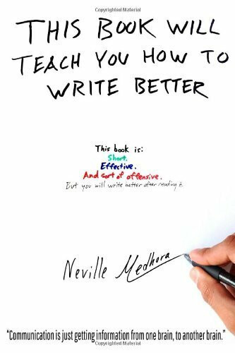 This book will teach you how to write better: Learn how to get what you want, increase your conversion rates, and make it easier to write anything (using formulas and mind-hacks)