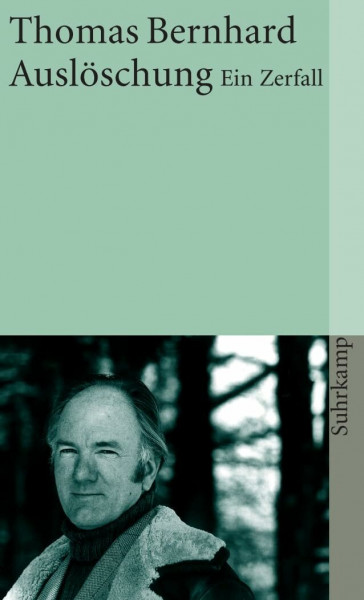 Auslöschung: Ein Zerfall (suhrkamp taschenbuch)