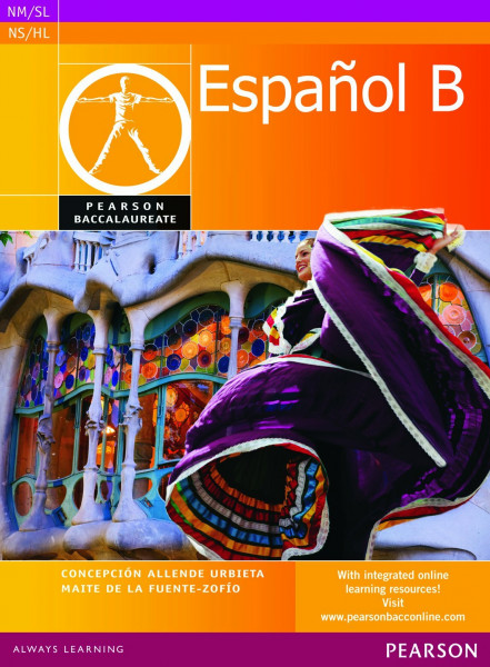 Pearson Baccalaureate Español B student book for the IB Diploma (Pearson International Baccalaureate Diploma: International Editions)