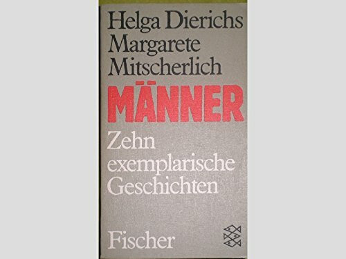 Männer: Zehn exemplarische Geschichten