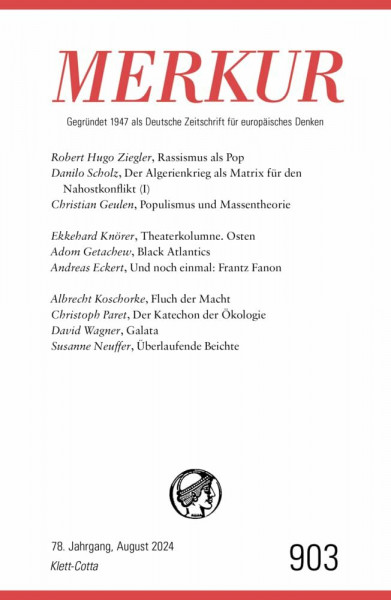 MERKUR 8/2024, Jg.78: Nr. 903, Heft 08, August 2024 (MERKUR: Gegründet 1947 als Deutsche Zeitschrift für europäisches Denken)