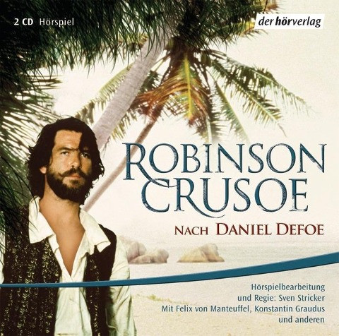 Robinson Crusoe. 2 CDs