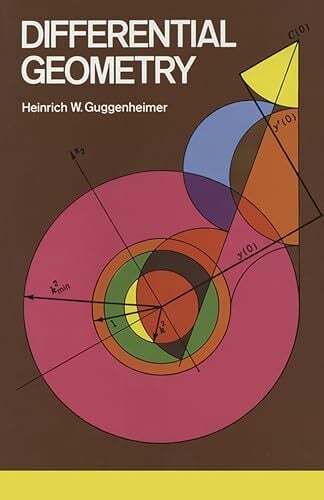Differential Geometry (Dover Books on Mathematics) Differential Geometry (Dover Books on Mathematics)