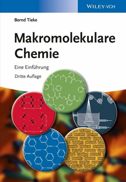 Makromolekulare Chemie: Eine Einfhrung, 3. Auflage: Eine Einführung