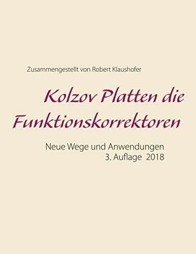 Kolzov Platten die Funktionskorrektoren: Neue Wege und Anwendungen