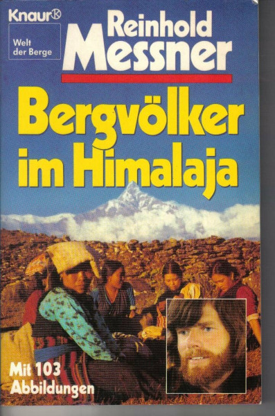 Bergvölker im Himalaja (Knaur Taschenbücher. Sachbücher)