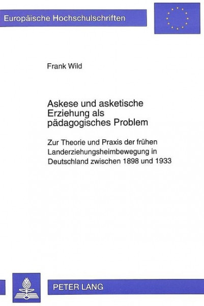 Askese und asketische Erziehung als pädagogisches Problem