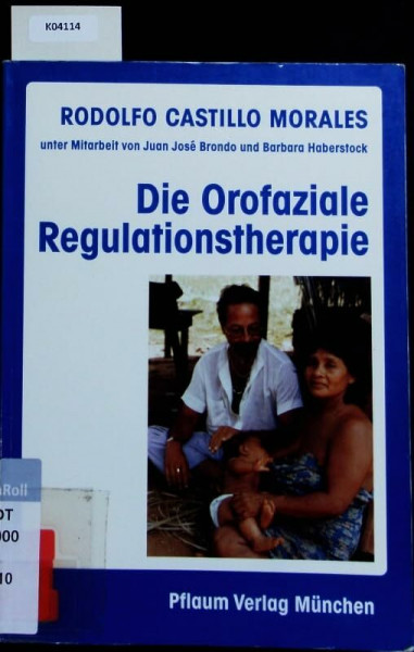 Das Castillo-Morales-Konzept. Die Orofaziale Regulationstherapie (Pflaum Physiotherapie)