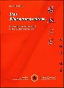 Das Blutstasesyndrom: Chinas klassisches Konzept in der modernen Medizin