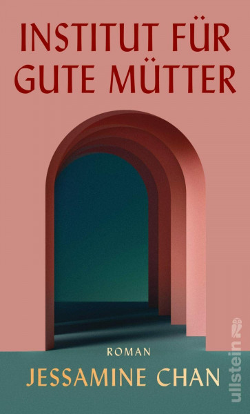 Institut für gute Mütter: Roman | Der New York Times Bestseller über Mutterschaft