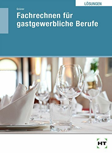 Fachrechnen für gastgewerbliche Berufe