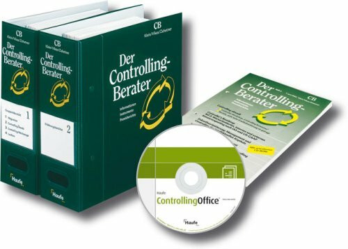Der Controlling-Berater: Mehr Sicherheit. Mehr Erfolg. Mehr Gewinn. Informationen, Instrumente, Praxisberichte. Loseblattausgabe