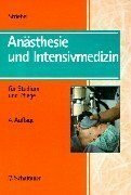 Anästhesie und Intensivmedizin für Studium und Pflege
