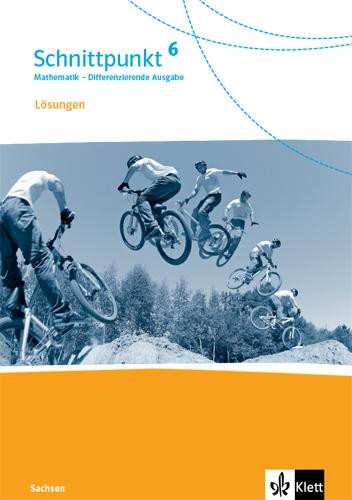 Schnittpunkt Mathematik 6. Lösungen Klasse 6. Differenzierende Ausgabe Sachsen