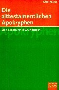 Die alttestamentlichen Apokryphen. Eine Einleitung in Grundzügen