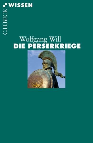 Die Perserkriege (Beck'sche Reihe)