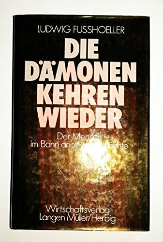 Die Dämonen kehren wieder: Funktionalisierung als Schicksal