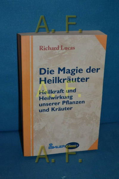 Die Magie der Heilkräuter