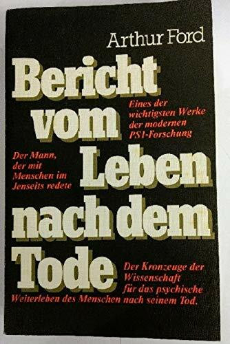 Bericht vom Leben nach dem Tode