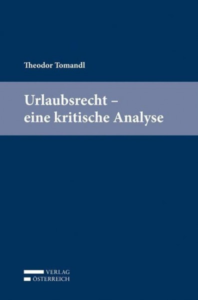 Urlaubsrecht - eine kritische Analyse