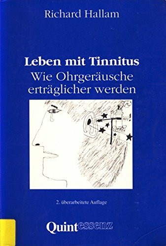 Leben mit Tinnitus. Wie Ohrgeräusche erträglicher werden