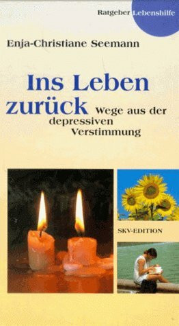 Ins Leben zurück: Wege aus der depressiven Verstimmung