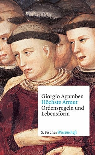 Höchste Armut: Ordensregeln und Lebensform (Fischer Wissenschaft)