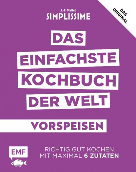 Simplissime - Das einfachste Kochbuch der Welt: Vorspeisen