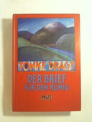 Der Brief für den König: Abenteuerroman (Beltz & Gelberg Kinderbibliothek)