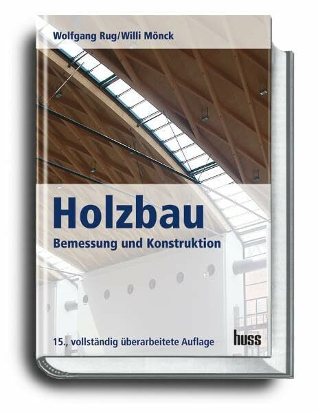 Holzbau: Bemessung und Konstruktion