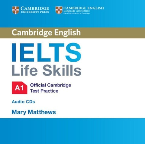 IELTS Life Skills Official Cambridge Test Practice A1. Audio CD