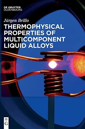 Thermophysical Properties of Multicomponent Liquid Alloys