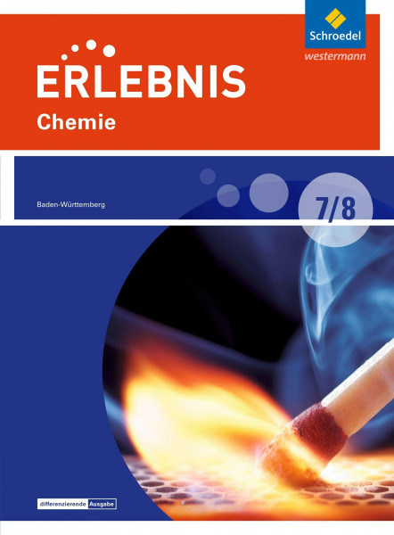 Erlebnis Chemie - Differenzierende Ausgabe 2016 für Baden-Württemberg: Schülerband 7 / 8