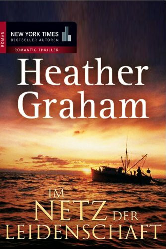 Im Netz der Leidenschaft: Roman (New York Times Bestseller Autoren: Romance)