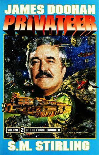 The Privateer: Flight Engineer Ii (Flight Engineer/James Doohan, Vol 2)