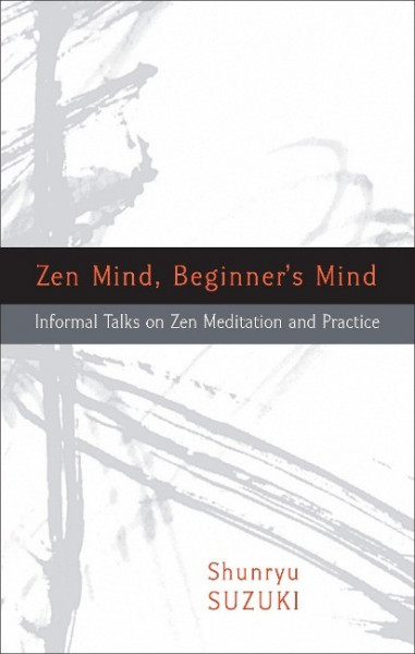 Zen Mind, Beginner's Mind