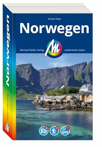 MICHAEL MÜLLER Reiseführer Norwegen: 100% authentisch, aktuell und vor Ort recherchiert. Inkl. Faltkarte. (MM-Reisen)