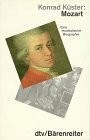 Mozart: Eine musikalische Biographie (dtv Sachbuch)