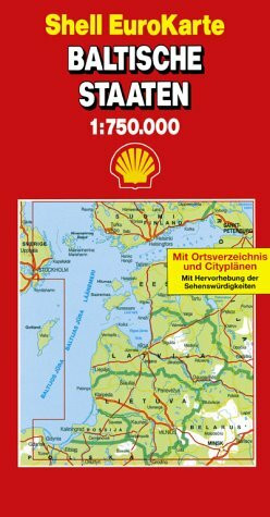 Shell EuroKarten, Baltische Staaten: Mit Ortsverzeichnis und Cityplänen. Mit Hervorhebung der Sehenswürdigkeiten