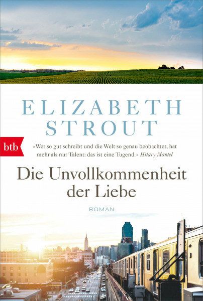 Die Unvollkommenheit der Liebe: Roman (Die Lucy-Barton-Romane, Band 1)