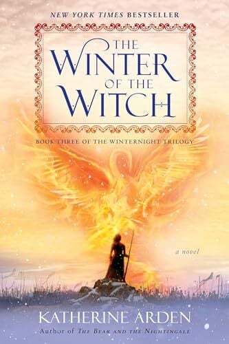 The Winter of the Witch: A Novel (Winternight Trilogy, Band 3) The Winter of the Witch: A Novel (Winternight Trilogy, Band 3)