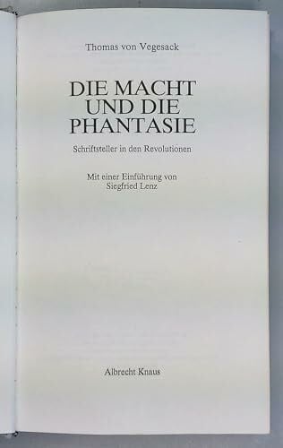 Die Macht und die Phantasie. Schriftsteller in den Revolutionen