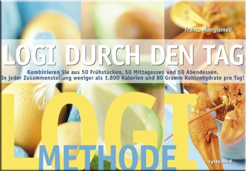 LOGI durch den Tag: Kombinieren Sie Ihren LOGI-Abnehmplan aus 50 Frühstücken, 50 Mittagessen und 50 Abendessen. Maximale Sättigung mit weniger als 1.600 Kalorien und 80 Gramm Kohlenhydraten pro Tag!