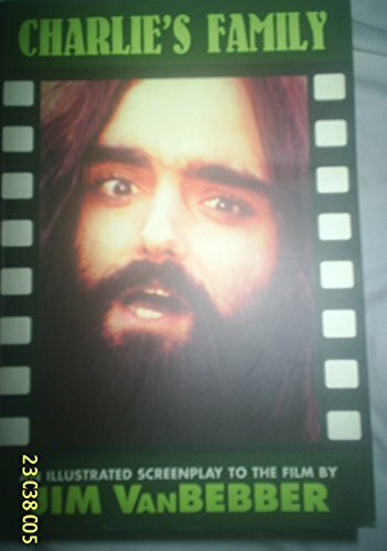 Charlie's Family: An Illustrated Screenplay (Creation Cinema Collection, Band 10)