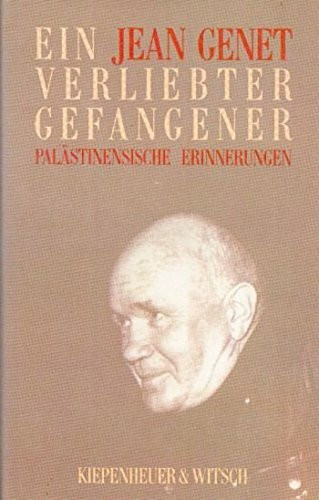 Ein verliebter Gefangener: Palästinensische Erinnerungen